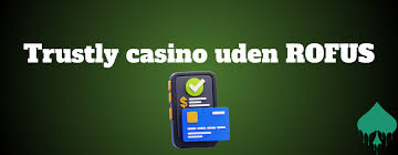 Casino uden Rufus Oplev fordelene ved Trustly