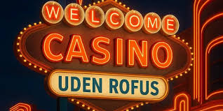 Casino uden om Rufus Din Guide til Online Spil -2097314074