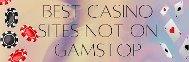 Discover Non Gamstop UK Casino Sites A New Gambling Experience