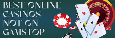 Exploring Online Casinos Not Registered With GamStop